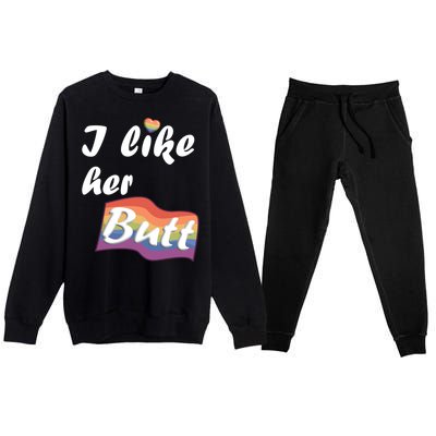 I Like Her Butt For Lgbtq Pride Gift Premium Crewneck Sweatsuit Set