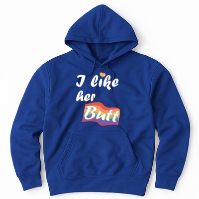 I Like Her Butt For Lgbtq Pride Gift Hoodie