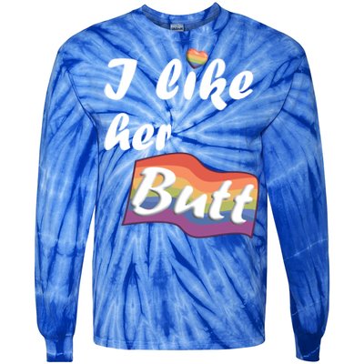 I Like Her Butt For Lgbtq Pride Gift Tie-Dye Long Sleeve Shirt