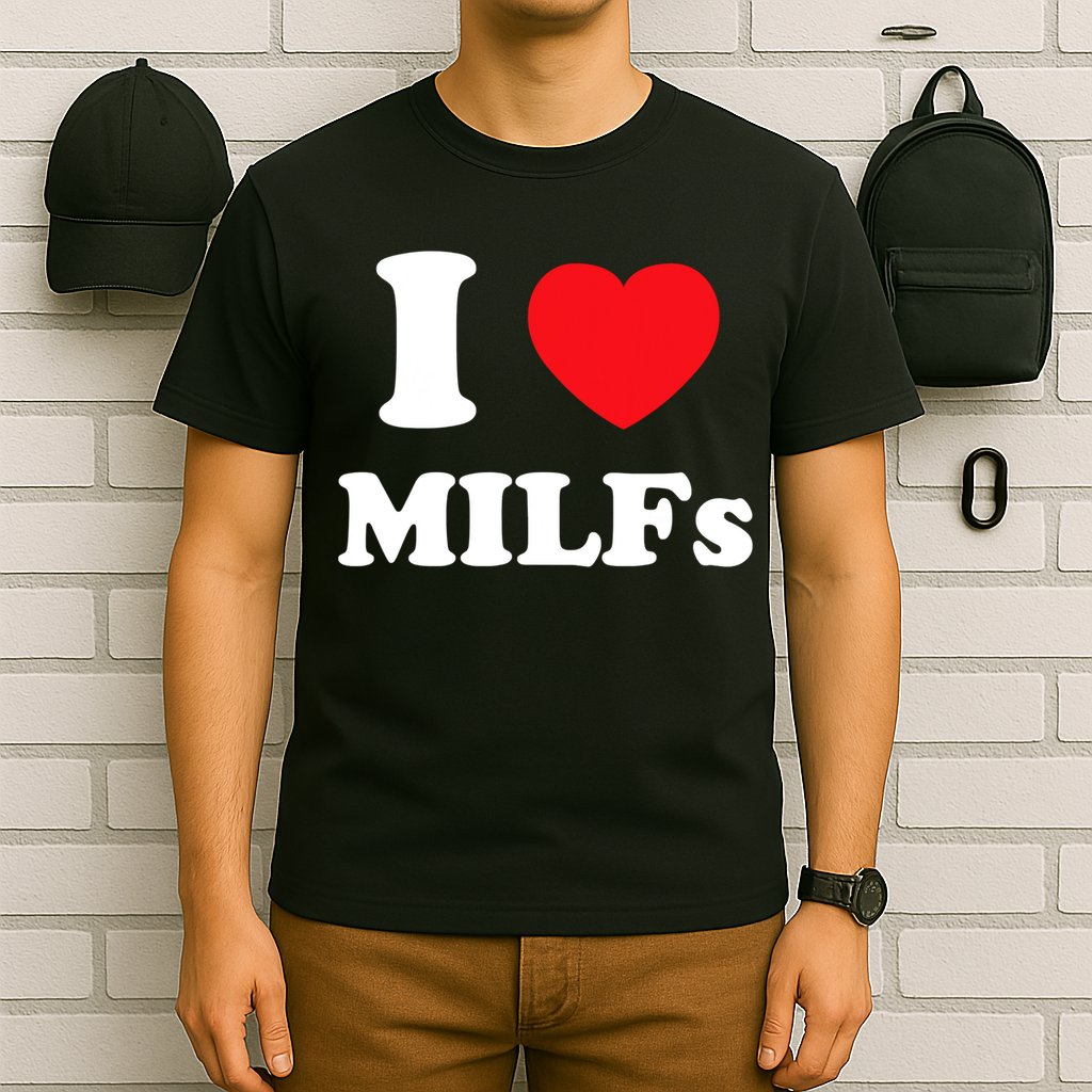 I Love Heart Milfs And Mature Sexy Women T-Shirt