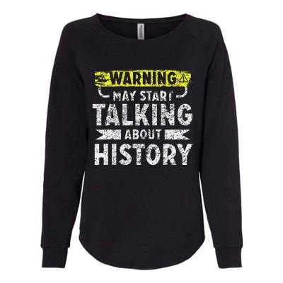 I love History funny history lover gift Womens California Wash Sweatshirt