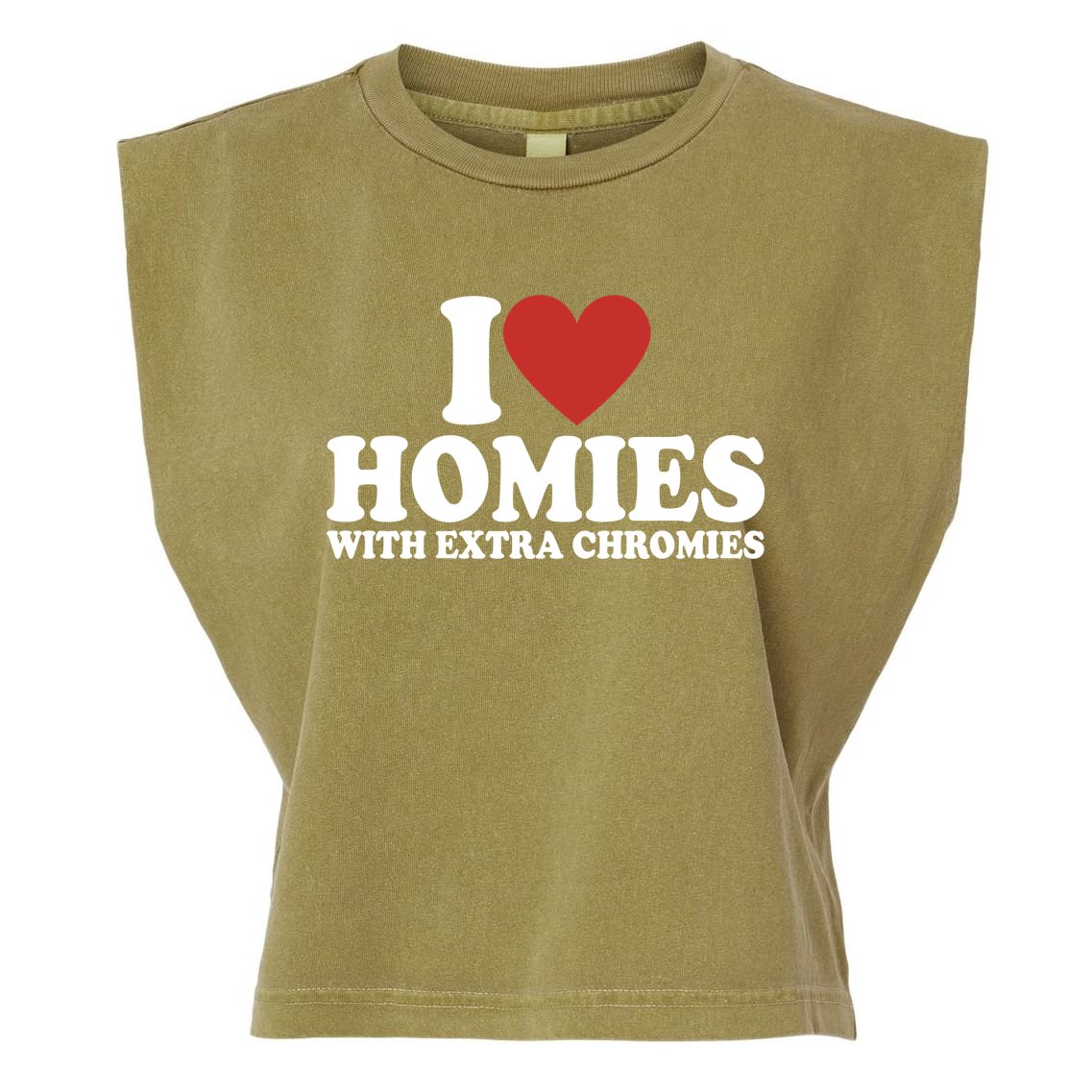 I Love Homies With Extra Chromies Down Syndrome Garment-Dyed Women's Muscle Tee
