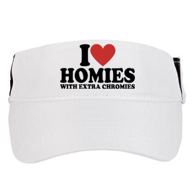 I Love Homies With Extra Chromies Down Syndrome Adult Drive Performance Visor