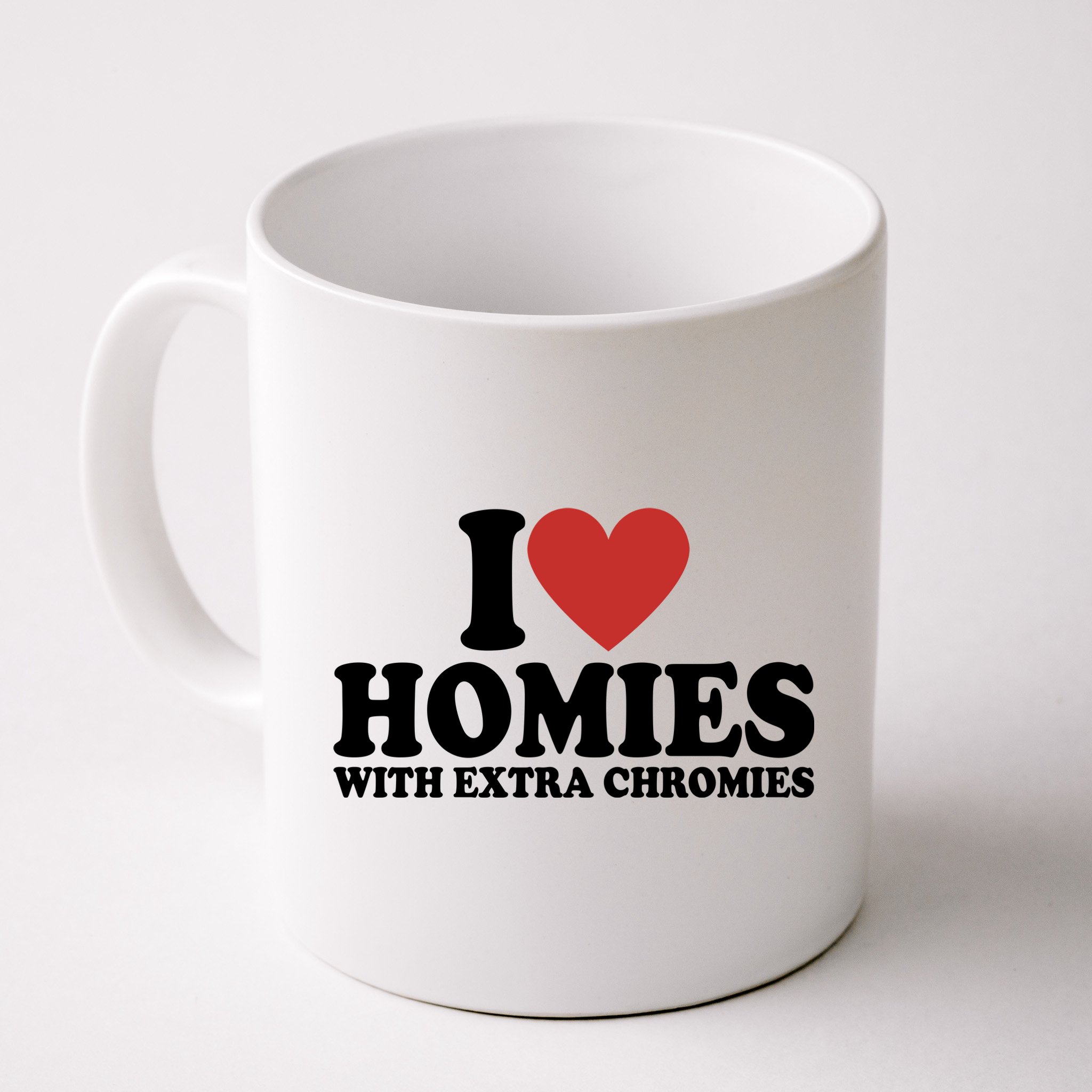 I Love Homies With Extra Chromies Down Syndrome Mug