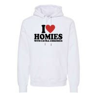 I Love Homies With Extra Chromies Down Syndrome Premium Hoodie