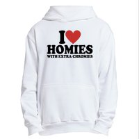 I Love Homies With Extra Chromies Down Syndrome Urban Pullover Hoodie