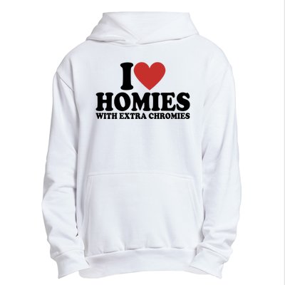 I Love Homies With Extra Chromies Down Syndrome Urban Pullover Hoodie