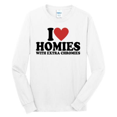 I Love Homies With Extra Chromies Down Syndrome Tall Long Sleeve T-Shirt