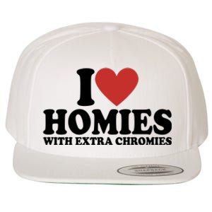 I Love Homies With Extra Chromies Down Syndrome Wool Snapback Cap