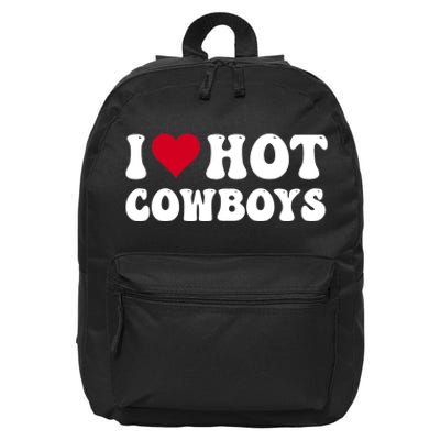 I Love Hot Cowboys I Heart Cowboys Funny Country Western 16 in Basic Backpack