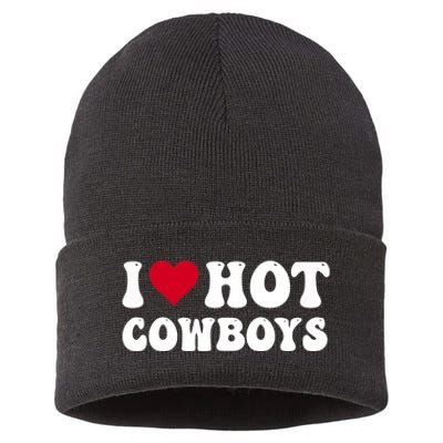 I Love Hot Cowboys I Heart Cowboys Funny Country Western Sustainable Knit Beanie