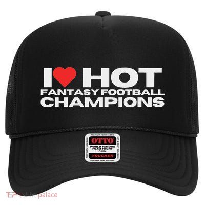 I Love Hot Fantasy Football Champions Mom Wife Girlfriend High Crown Mesh Back Trucker Hat