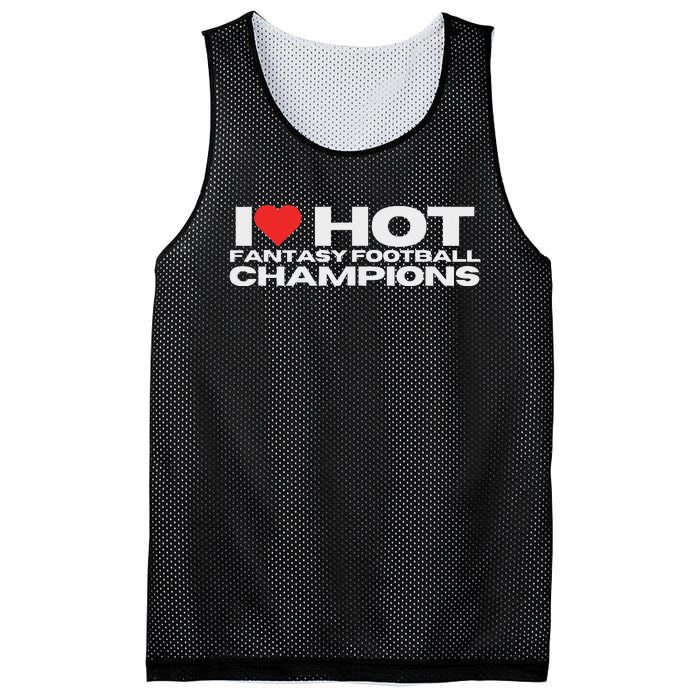 I Love Hot Fantasy Football Champions Mom Wife Girlfriend Mesh Reversible Basketball Jersey Tank