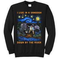 I Live In A Van Gogh Down By The River Sweatshirt