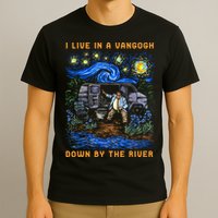 I Live In A Van Gogh Down By The River T-Shirt