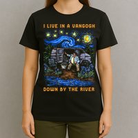 I Live In A Van Gogh Down By The River T-Shirt