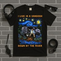 I Live In A Van Gogh Down By The River T-Shirt