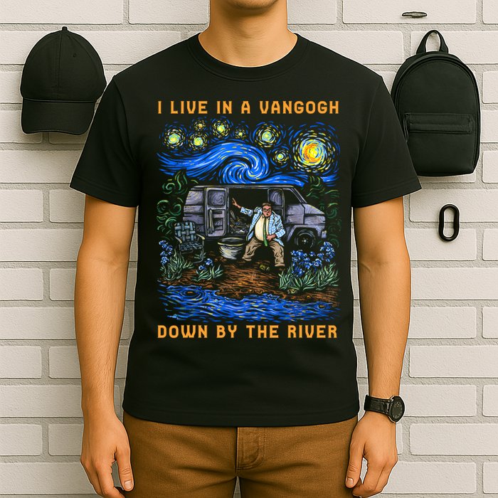 I Live In A Van Gogh Down By The River T-Shirt