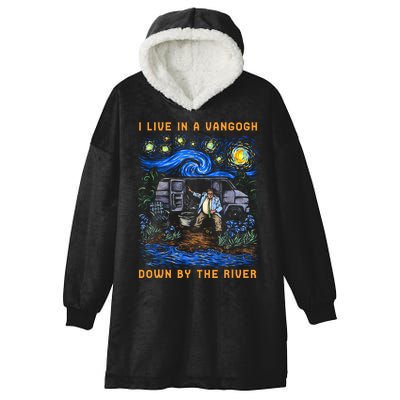 I Live In A Van Gogh Down By The River Hooded Wearable Blanket