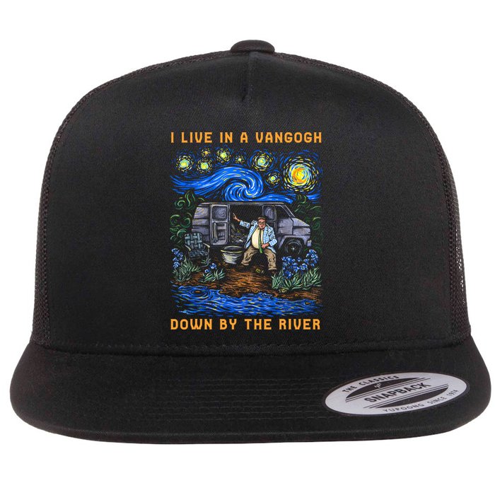 I Live In A Van Gogh Down By The River Flat Bill Trucker Hat
