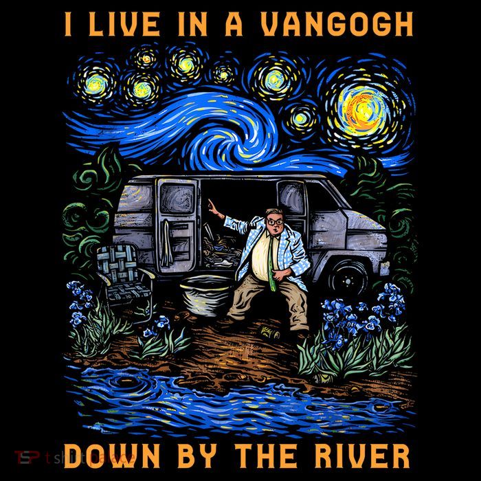 I Live In A Van Gogh Down By The River Poster