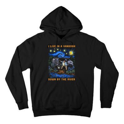 I Live In A Van Gogh Down By The River Tall Hoodie