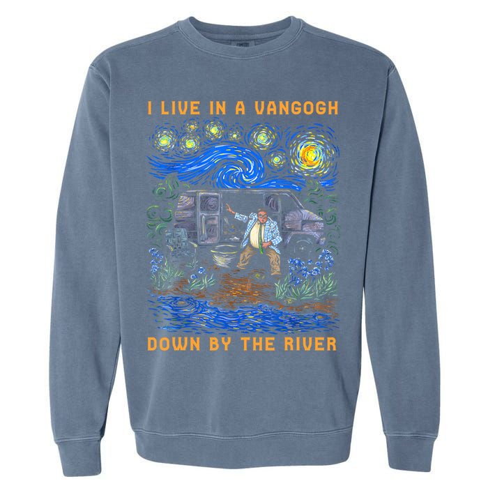 I Live In A Van Gogh Down By The River Garment-Dyed Sweatshirt
