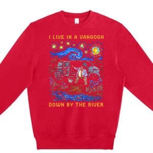 I Live In A Van Gogh Down By The River Premium Crewneck Sweatshirt