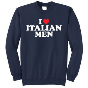 I Love Italian Men Sweatshirt