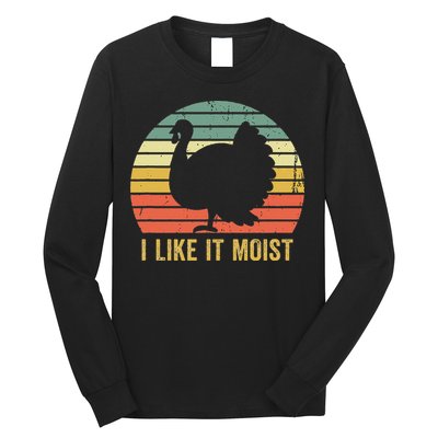 I Like It Moist Funny Thanksgiving Turkey Trot Vintage Long Sleeve Shirt