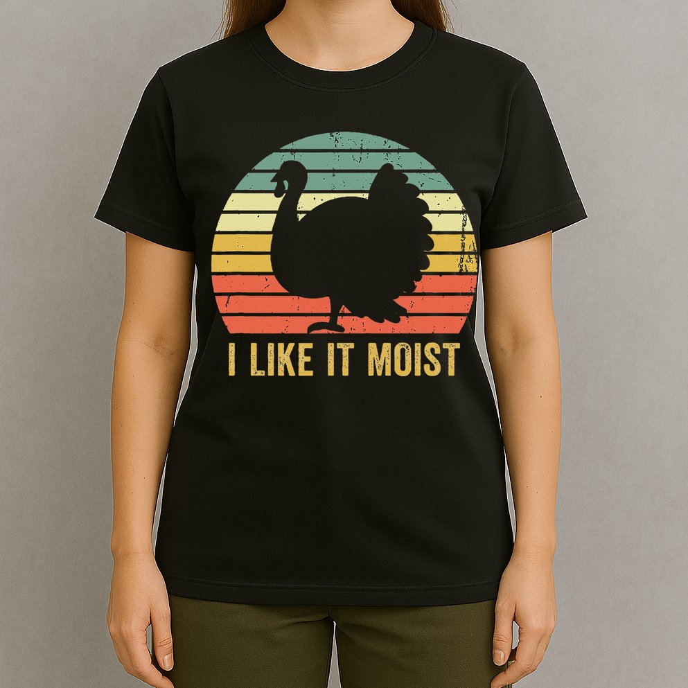 I Like It Moist Funny Thanksgiving Turkey Trot Vintage T-Shirt