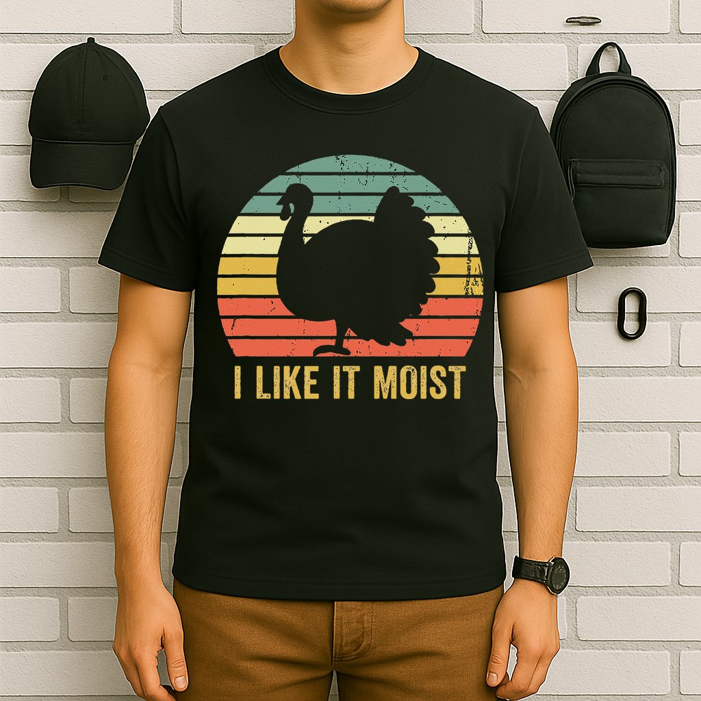 I Like It Moist Funny Thanksgiving Turkey Trot Vintage T-Shirt