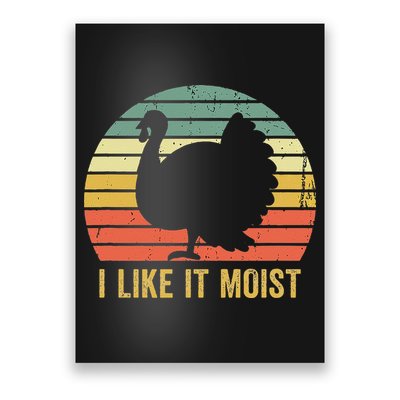 I Like It Moist Funny Thanksgiving Turkey Trot Vintage Poster