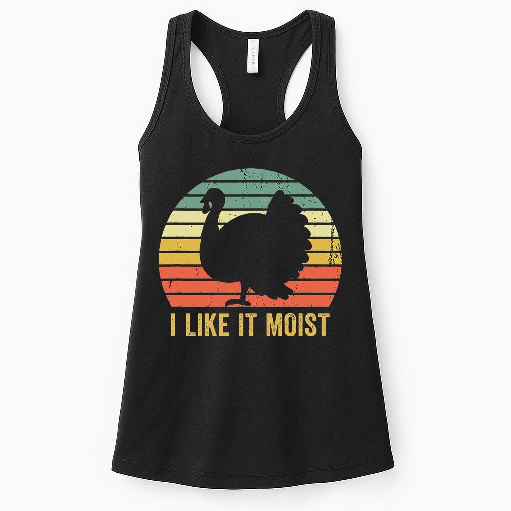 I Like It Moist Funny Thanksgiving Turkey Trot Vintage Womens Tank Top