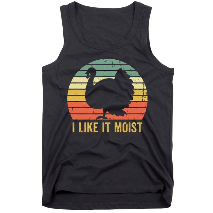 I Like It Moist Funny Thanksgiving Turkey Trot Vintage Tank Top