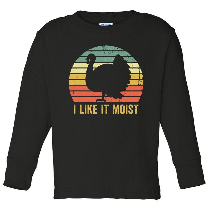 I Like It Moist Funny Thanksgiving Turkey Trot Vintage Toddler Long Sleeve Shirt