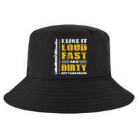 I Like It Loud Fast And Dirty Stock Car Dirt Track Racing Cool Comfort Performance Bucket Hat