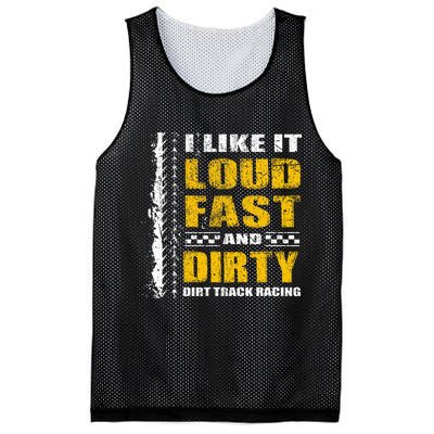 I Like It Loud Fast And Dirty Stock Car Dirt Track Racing Mesh Reversible Basketball Jersey Tank