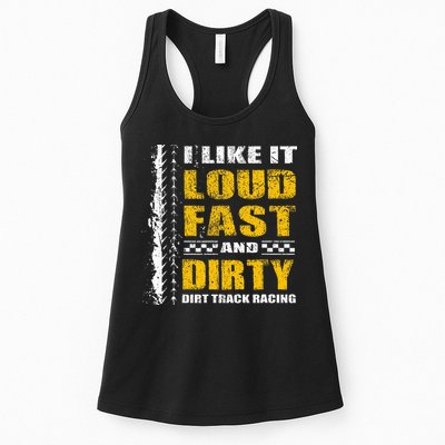 I Like It Loud Fast And Dirty Stock Car Dirt Track Racing Womens Tank Top