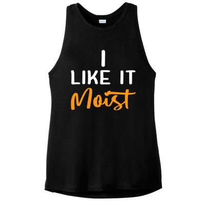 I Like It Moist Roasted Turkey Funny Thanksgiving Leg Day Great Gift Ladies PosiCharge Tri-Blend Wicking Tank