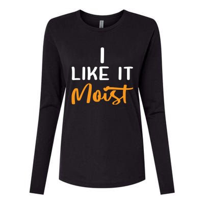 I Like It Moist Roasted Turkey Funny Thanksgiving Leg Day Great Gift Womens Cotton Relaxed Long Sleeve T-Shirt