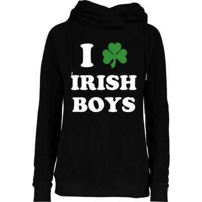 I Love Irish Boy St. Paddy Baby Ireland Hamrock Baby Funny St. Patricks Day Womens Funnel Neck Pullover Hood