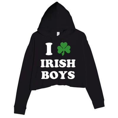 I Love Irish Boy St. Paddy Baby Ireland Hamrock Baby Funny St. Patricks Day Crop Fleece Hoodie