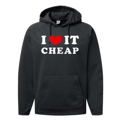 I Love It Cheap I Heart It Cheap Performance Fleece Hoodie