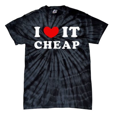 I Love It Cheap I Heart It Cheap Tie-Dye T-Shirt