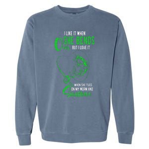 I Like It When She Bends Over Funny Fishing Adult Humor Garment-Dyed Sweatshirt