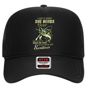 I Like It When She Bends Over But I Love It High Crown Mesh Back Trucker Hat