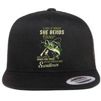 I Like It When She Bends Over But I Love It Flat Bill Trucker Hat