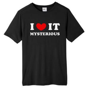 I Love It Mysterious I Heart It Mysterious Tall Fusion ChromaSoft Performance T-Shirt