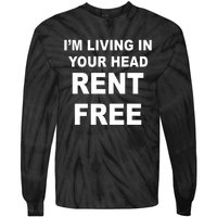 IM Living In Your Head Rent Free Tie-Dye Long Sleeve Shirt